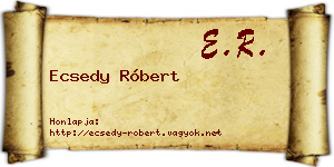 Ecsedy Róbert névjegykártya
